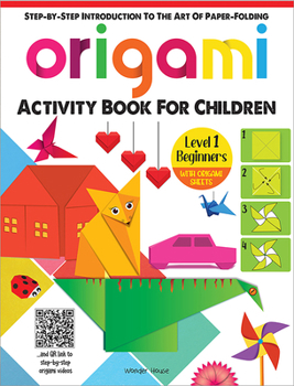 Paperback Origami: Step-By-Step Introduction to the Art of Paper-Folding: Level 1: Beginners Book