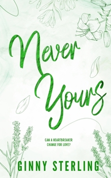Never Yours: A Slow-Burn, Sweet, Small-Town, Southern Romance (Baird Farm - A small town, Southern Soulmates series)
