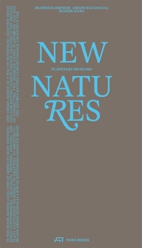 Paperback New Natures: Planetary Museums Book
