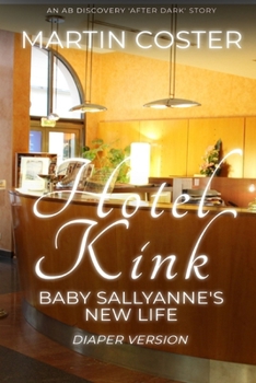 Paperback Hotel Kink - diaper version: An ABDL/Toilet adventure Book