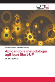 Paperback Aplicando la metodología ágil lean Start-UP [Spanish] Book