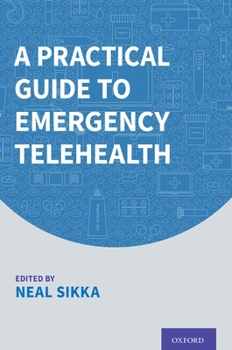 Paperback A Practical Guide to Emergency Telehealth Book