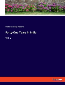 Paperback Forty-One Years in India: Vol. 2 Book