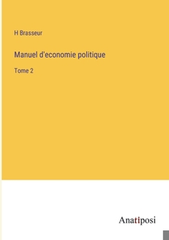 Paperback Manuel d'economie politique: Tome 2 [French] Book