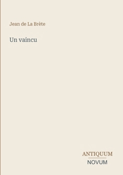 Un vaincu (French Edition)