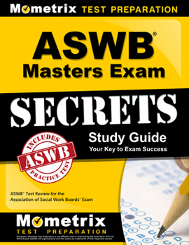Paperback Aswb Masters Exam Secrets Study Guide: Aswb Test Review for the Association of Social Work Boards Exam Book