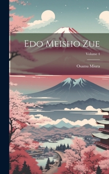 Hardcover Edo meisho zue; Volume 4 [Japanese] Book