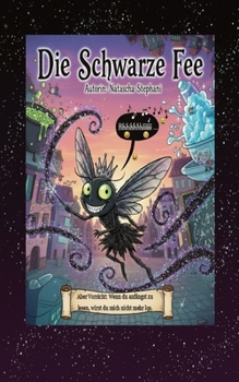 Paperback Die Schwarze Fee [German] Book