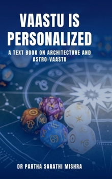 Hardcover Vaastu is Personalized: A Text Book on Architecture and Astro-Vaastu Book