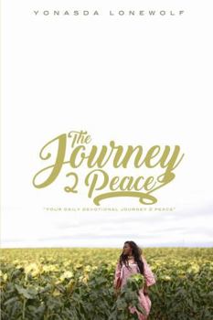 Paperback The Journey 2 Peace Book