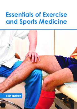 Hardcover Essentials of Exercise and Sports Medicine Book