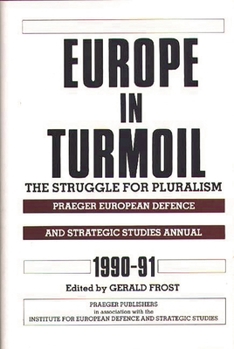 Hardcover Europe in Turmoil: The Struggle for Pluralism Book