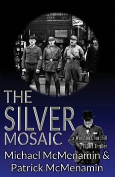 Paperback The Silver Mosaic: a Winston Churchill 1930s Thriller Book