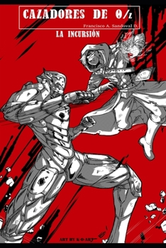 Paperback Cazadores de 0/z: La Incursión [Spanish] Book