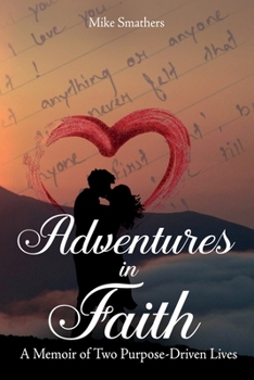 Paperback Adventures in Faith: A Memoir of Two Purpose-Driven Lives Book