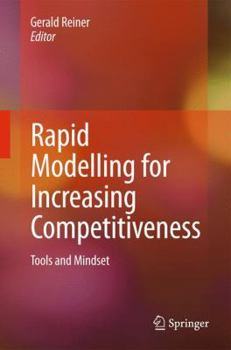 Paperback Rapid Modelling for Increasing Competitiveness: Tools and Mindset Book
