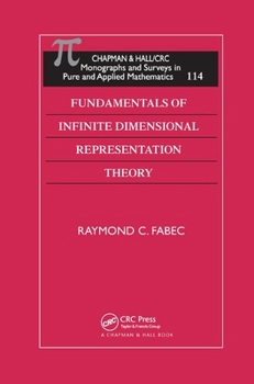 Paperback Fundamentals of Infinite Dimensional Representation Theory Book