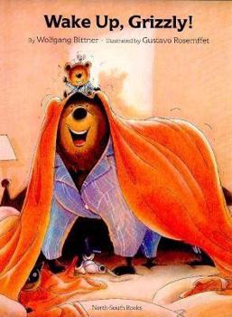 Hardcover Wake Up, Grizzly! Book
