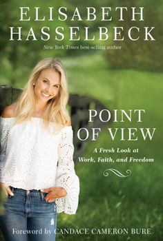 Hardcover Point of View: A Fresh Look at Work, Faith, and Freedom Book