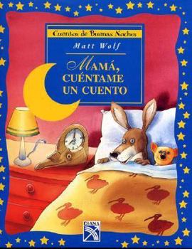 Hardcover Mam?, Cu?ntame Un Cuento: Mom, Tell Me a Story [Spanish] Book