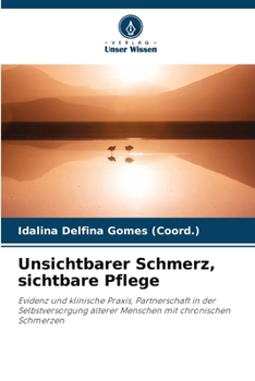 Paperback Unsichtbarer Schmerz, sichtbare Pflege [German] Book
