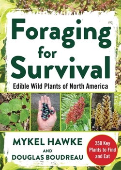 Paperback Foraging for Survival: Edible Wild Plants of North America Book