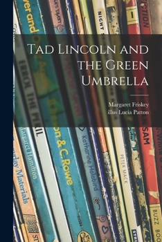 Paperback Tad Lincoln and the Green Umbrella Book