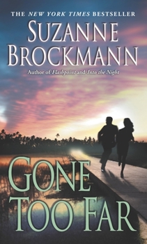 Gone Too Far - Book #6 of the Troubleshooters