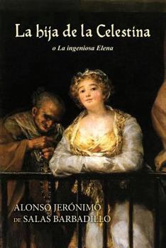 Paperback La hija de la Celestina o La ingeniosa Elena [Spanish] Book