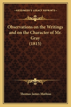 Paperback Observations on the Writings and on the Character of Mr. Gray (1815) Book