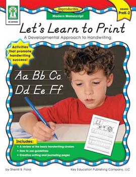 Paperback Let's Learn to Print: Modern Manuscript, Grades Pk - 2: A Developmental Approach to Handwriting Book