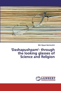 Paperback 'Dashapushpam'- through the looking glasses of Science and Religion Book