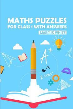 Paperback Maths Puzzles For Class 1 With Answers: Greater Than Sudoku Puzzles Book