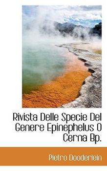 Paperback Rivista Delle Specie del Genere Epinephelus O Cerna BP. [Italian] Book