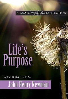 Paperback Lifes Purpose... John Henry Newman Cwc Book