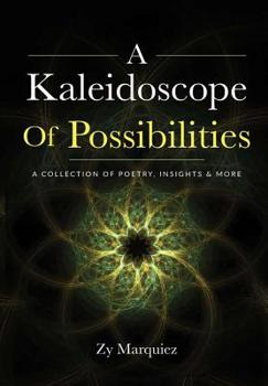 Hardcover A Kaleidoscope Of Possibilities Book