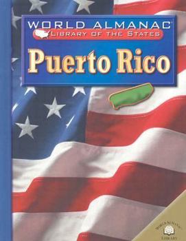 Puerto Rico y Otras Areas Perifericas = Puerto Rico and Surrounding Areas (World Almanac Biblioteca de Los Estados)