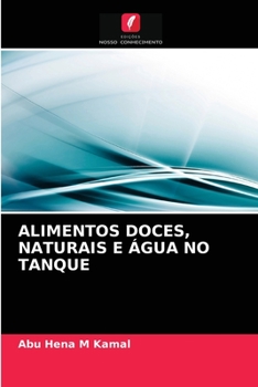Paperback Alimentos Doces, Naturais E Água No Tanque [Portuguese] Book