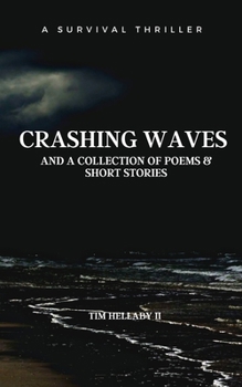 Paperback Crashing Waves: and a collection of poems & short stories Book