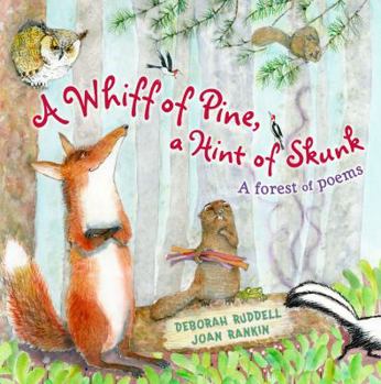 Hardcover A Whiff of Pine, a Hint of Skunk: A Forest of Poems Book