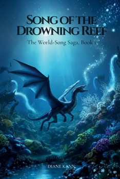 Song of the Drowning Reef (The World-Song Saga)