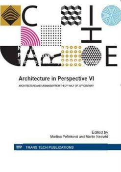 Paperback Architecture in Perspective VI: Selected, Peer Reviewed Papers from the 6th Architecture in Perspective, Architecture and Urbanism from the 2nd Half ... Czech Republic (Advanced Engineering Forum) Book