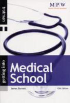 Paperback Getting into Medical School (MPW 'Getting Into' Guides) Book