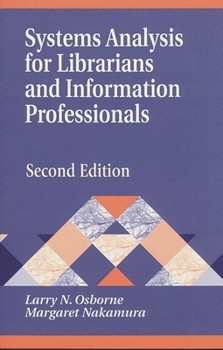 Paperback Systems Analysis for Librarians and Information Professionals: Second Edition Book
