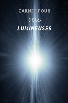Paperback Carnet pour idées lumineuses [French] Book