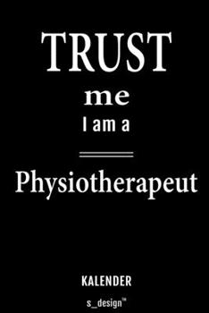Kalender für Physiotherapeuten / Physiotherapeut / Physiotherapeutin: Wochen-Planer 2020 / Tagebuch / Journal für das ganze Jahr: Platz für Notizen, ... Erinnerungen und Sprüche (German Edition)