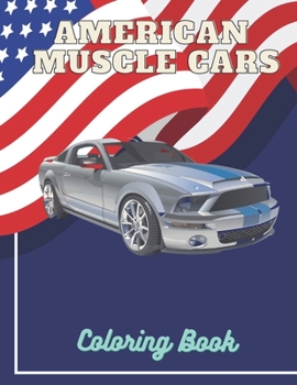 Paperback American Muscle Cars Coloring Book: For Adults Relaxation Cars Gift Designs Notebook Book