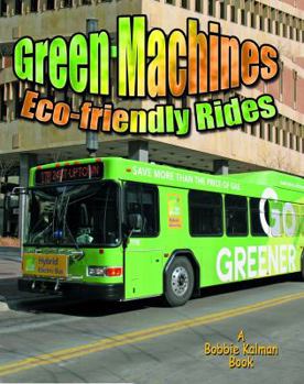 Paperback Green Machines: Eco-Friendly Rides Book