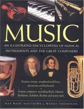 Hardcover Music: Features Strings, Woodwind and Brass, Percussion and Keyboards. Famous Composers, Including Bach, Mozart, Beethoven, S Book