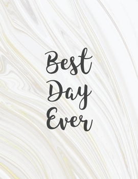 Paperback Best Day Ever: Wedding Guest Book White & Gold Marble Planning The Perfect Wedding Book
